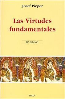 LAS VIRTUDES FUNDAMENTALES
