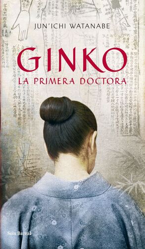 GINKO. LA PRIMERA DOCTORA