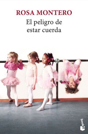EL PELIGRO DE ESTAR CUERDA