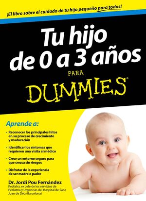 TU HIJO DE 0 A 3 AÑOS PARA DUMMIES