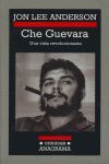 CHE GUEVARA. UNA VIDA REVOLUCIONARIA