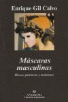MÁSCARAS MASCULINAS. HÉROES, PATRIARCAS Y MONSTRUOS