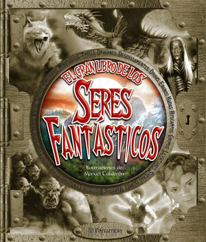 EL GRAN LIBRO DE LOS SERES FANTASTICOS