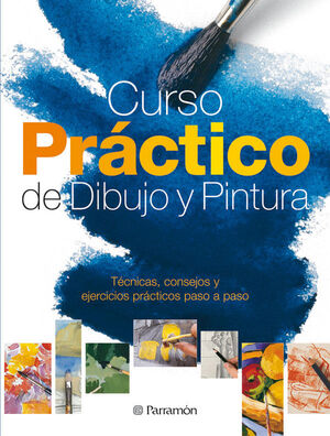 CURSO PRÁCTICO DE DIBUJO Y PINTURA