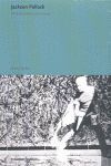 JACKSON POLLOCK. OBRAS, ESCRITOS, ENTREVISTAS