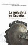 LA INDUSTRIA EN ESPAÑA: CLAVES PARA COMPETIR EN UN MUNDO GLOBAL