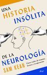 UNA HISTORIA INSÓLITA DE LA NEUROLOGÍA