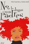 NO SE LO DIGAS A MIS PADRES
