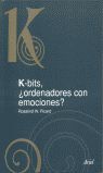 K-BITS, ¿ORDENADORES CON EMOCIONES?