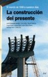 LA CONSTRUCCIÓN DEL PRESENTE