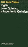 INGLÉS PARA QUÍMICA E INGENIERÍA QUÍMICA