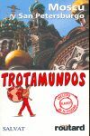 MOSCÚ Y SAN PETERSBURGO (2007). TROTAMUNDOS