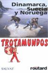 DINAMARCA, SUECIA Y NORUEGA
