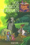 MUSICOS DE BREMEN SINSALA GRIMM