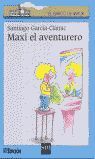 MAXI, EL AVENTURERO