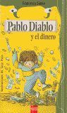 PABLO DIABLO Y EL DINERO