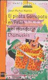 EL PIRATA GARRAPATA EN PEKÍN Y EL MANDARÍN CHAMUSKÍN