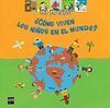 ¿CÓMO VIVEN LOS NIÑOS EN EL MUNDO?