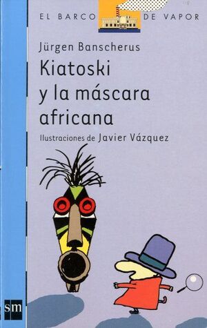 KIATOSKI Y LA MÁSCARA AFRICANA