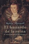 EL BASTARDO DE LA REINA (BOLSILLO)