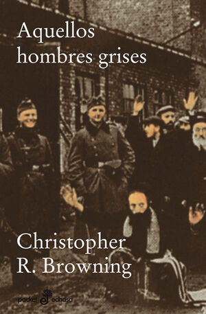 AQUELLOS HOMBRE GRISES (BOLSILLO)