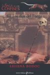 LA SAGA DE LOS CONFINES III. LOS D¡AS DE FUEGO