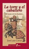 LA TORRE Y EL CABALLERO