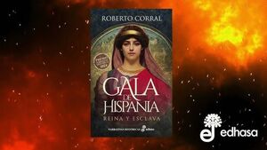 GALA DE HISPANIA. REINA Y ESCLAVA