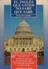 EL INGLÉS QUE USTED NO SABE QUE SABE