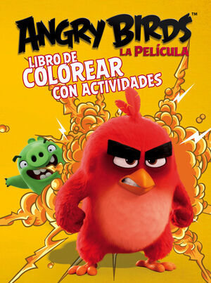 LIBRO DE COLOREAR CON ACTIVIDADES (ANGRY BIRDS. ACTIVIDADES)