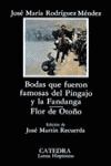 BODAS QUE FUERON FAMOSAS DEL PINGAJO Y LA FANDANGA; FLOR DE OTOÑO