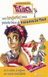 100 BRUJERÍAS PARA PASARLO BIEN DE VACACIONES. DE LA SALIDA AL REGRESO, UN VERAN