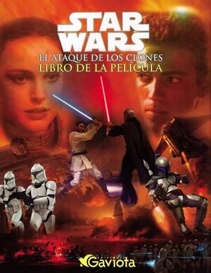 STAR WARS. EPISODIO II: EL ATAQUE DE LOS CLONES. ÁLBUM DE LA PELÍCULA