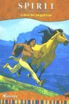 SPIRIT, EL CORCEL INDOMABLE. LIBRO DE PEGATINAS
