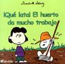 ¡QUÉ LATA! EL HUERTO DA MUCHO TRABAJO