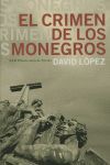 EL CRIMEN DE LOS MONEGROS (PREMIO JAEN 2006)