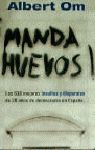 ¡MANDA HUEVOS!