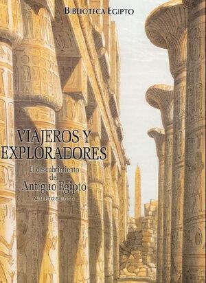 BIBLIOTECA EGIPTO. EXPLORADORES Y VIAJEROS POR EL NILO