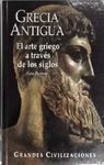 GRECIA ANTIGUA. EL ARTE GRIEGO A TRAVÉS DE LOS SIGLOS