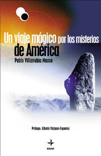 UN VIAJE MÁGICO POR LOS MISTERIOS DE AMÉRICA