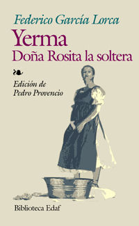 YERMA; DOÑA ROSITA LA SOLTERA