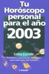 TU HORÓSCOPO PERSONAL PARA EL 2003