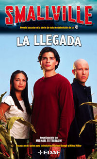 SMALLVILLE. LA LLEGADA
