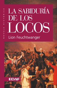 LA SABIDURÍA DE LOS LOCOS O MUERTE Y GLORIFICACIÓN DE JEAN-JACQUES ROUSSEAU