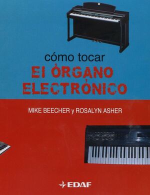 CÓMO TOCAR EL ÓRGANO ELECTRÓNICO