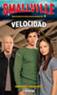 SMALLVILLE. VELOCIDAD