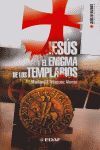 JESÚS Y EL ENIGMA DE LOS TEMPLARIOS