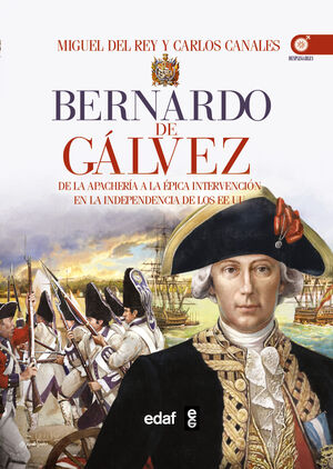 BERNARDO DE GÁLVEZ