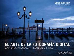 EL ARTE DE LA FOTOGRAFÍA DIGITAL: UN ENFOQUE PERSONAL DE LA EXPRESIÓN ARTÍSTICA