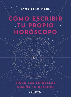 CÓMO ESCRIBIR TU PROPIO HORÓSCOPO
